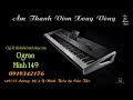 Clip Ba Mươi Bốn  - Lk Âm Thanh Vòm Xoay Vòng - Organ Hòa Tấu - Organ Minh 149