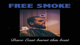 Dave East - Free Smoke [EASTMIX]