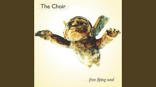 Video thumbnail of "The Choir - Away With the Swine"