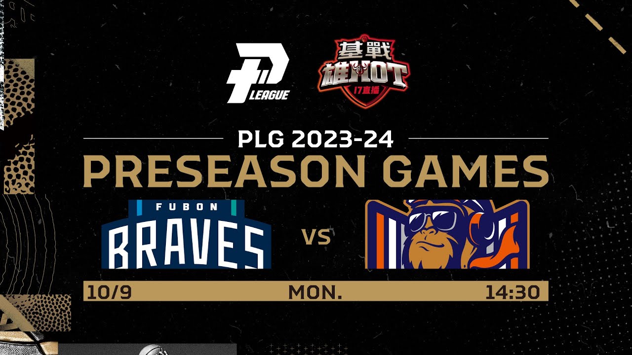 LIVE GAME 23-24｜PLG Pre-season G05｜1009｜1430｜Taipei Fubon