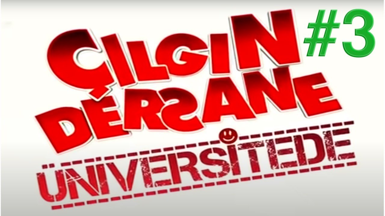 Çılgın Dersane Üniversitede Bölüm 3 - YouTube