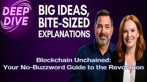 Blockchain Unchained: Your No Buzzword Guide to the Revolution