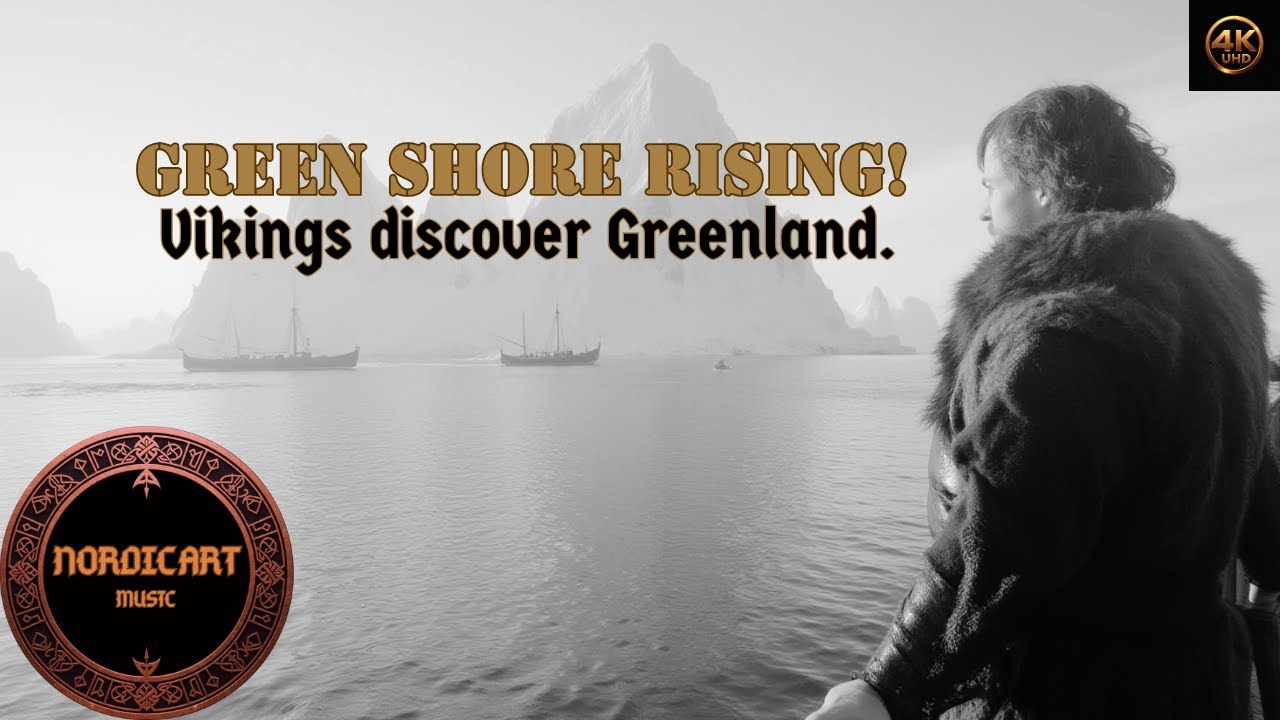 Green Shore Rising! 🔶Vikings discover Greenland.