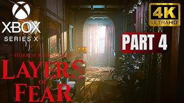 Layers of Fear (2023) | Part 4 - 4K 60fps (Xbox Series X) No Commentary