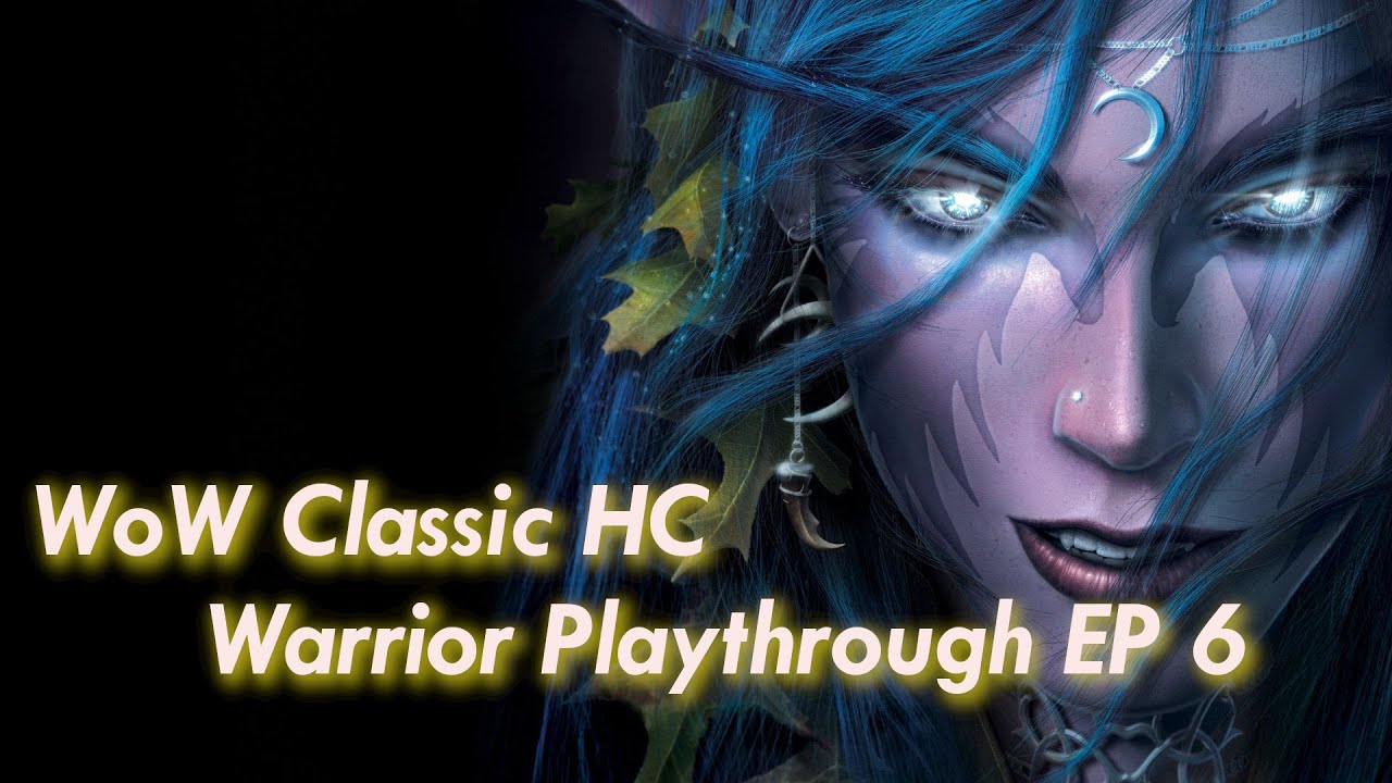 WoW Classic HC - Warrior Achievement Run Episode 6 - YouTube