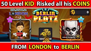 8 Ball Pool - 50 Level KID Risked ALL his COINS From London to BERLIN - GamingWithK