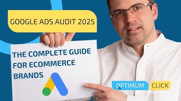 Google Ads Audit 2025: The Complete Guide for Ecommerce Brands 🔍💰