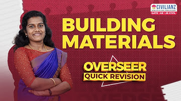Building Materials | Overseer Quick Revision Class | Free Class | Civilianz