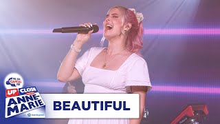 Anne-Marie - Beautiful | Live At Capital Up Close | Capital