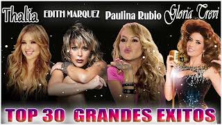 Gloria Trevi, Alejandra Guzmán ,Paulina Rubio, Thalia - Mix Grandes Exitos