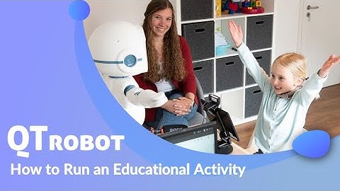 Run an educational activity with QTrobot | Tutorials | QTrobot for special needs schools