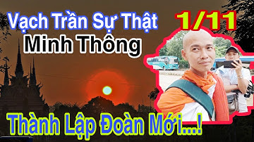 Vạch Trần Sự Thật Minh Thông - Thành Lập Đoàn Mới #dungmapvlog #dungtocdaitv #thichminhtue 