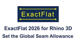 Step 10: Set the Global Seam Allowance | ExactFlat 2026 for Rhino 3D