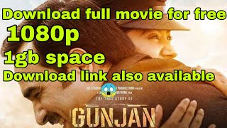 How to download Gunjan saxena full movie for free in 1080p