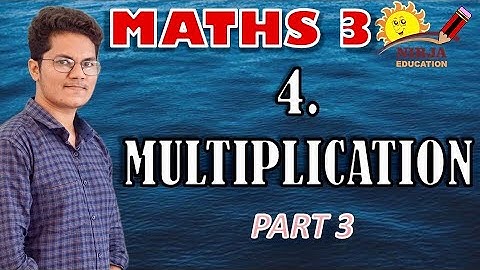 Class 3 Maths Chapter 4 - Multiplication - Part 3 - Class 3 Maths - Chapter 4 - Easy Learning