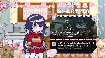 ADA react to "he pulled my bandages off infront of everyone" || BSD || Dazai Angst || TW: SH || GCRV