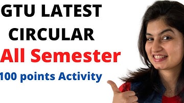 GTU | latest circular | All semester | 100 points activity