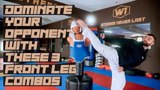 Dominate Your Opponent with These 3 Front Leg Combos! | Taekwondo Sparring Tips