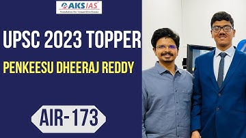 2023 Topper Penkeesu Dheeraj Reddy  AIR 173 |AKS IAS