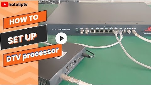 How to install DTV processor