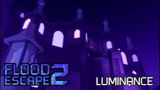 Flood Escape 2 OST - Luminance