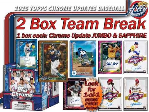 2025 Topps Chrome UPDATE + UPDATE SAPPHIRE (2  Box) TEAM Break #1 eBay Live 03/26/26