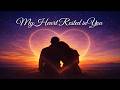 My Heart Rested In You LYRICS Godly Love Song For Lovers