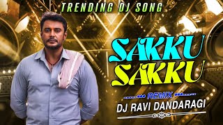 Sakku Sakku Darshan Adithyar Circuit Mix Kannada Dj Remix Song Edm Mix Dj Ravi Dandaragi