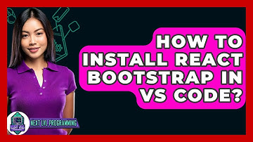 How To Install React Bootstrap In VS Code? - Next LVL Programming