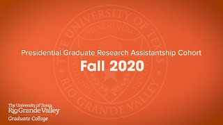 UTRGV™ Fall 2020 PGRA Recognition Ceremony | Master’s Graduates - Inspiring through Their Research