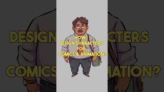 How to Design Characters for Comics and Animation
