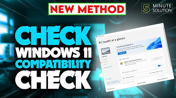 How to check Windows 11 compatibility 2024