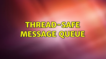 Thread-safe message queue