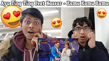 Ayu Ting Ting Feat Nassar - Kamu Kamu Kamu | REACTION