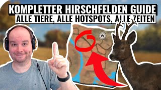 Kompletter Hirschfelden Guide alle Tier alle Hotspots alle Zeiten theHunter Call of the Wild