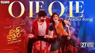 Download Lagu Mass Jathara - Ole Ole Full Audio Song | Ravi Teja, Sreeleela | Bheems Ceciroleo | Bhanu Bogavarapu MP3