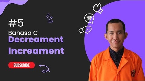 #5 Decreament dan Increament pada Bahasa C