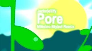 Jacknjellify Ost - Pore Mittsies Styled Remix