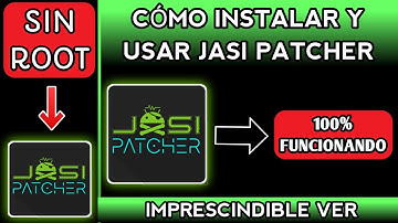 Cómo Instalar y Usar Jasi Patcher Sin Root 2025
