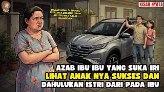 Download Lagu AZAB IBU MERTUA YG SLALU IRI LIAT ANAK NYA SUKSES \u0026 MENDAHULUKAN ISTRINYA II SINETRON AZAB MP3