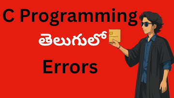 1.5 Errors In C Programme | C Programming In Telugu