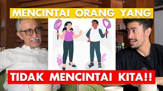 MENCINTAI ORANG YANG TIDAK MENCINTAI KITA?? #nasihatayah