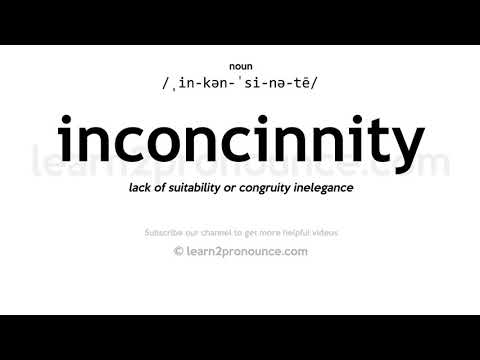 Uitspraak van Inconcinnity | Definitie van Inconcinnity