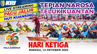 [LIVE] Pacu Jalur Hari Ketiga HUT Kuansing di Narosa Teluk Kuantan (2025)
