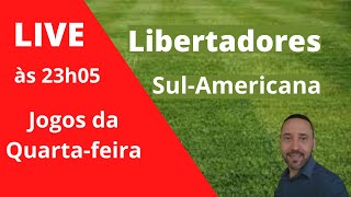 LIVE - às 23h05 - Jogos da Quarta-Feira: Libertadores e Sul