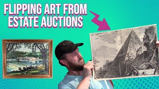 Flipping Art from Estate Auctions! How to Find Valuable Artwork