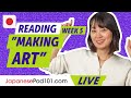 Let's Read Easy Japanese - Week 5: "Making Art"