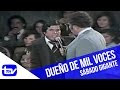 El dueño de las mil voces | Sábado Gigante