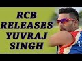 Yuvi released