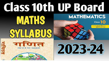 Class 10th Maths New Syllabus UP Board 2023-24 ; New NCERT Class 10th Maths  Syllabus 2023-24